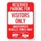 Signmission Reserved Parking for Visitors Only Unauthorized Vehicles Towed Away, A-1824-23070 A-1824-23070 - alternate 1